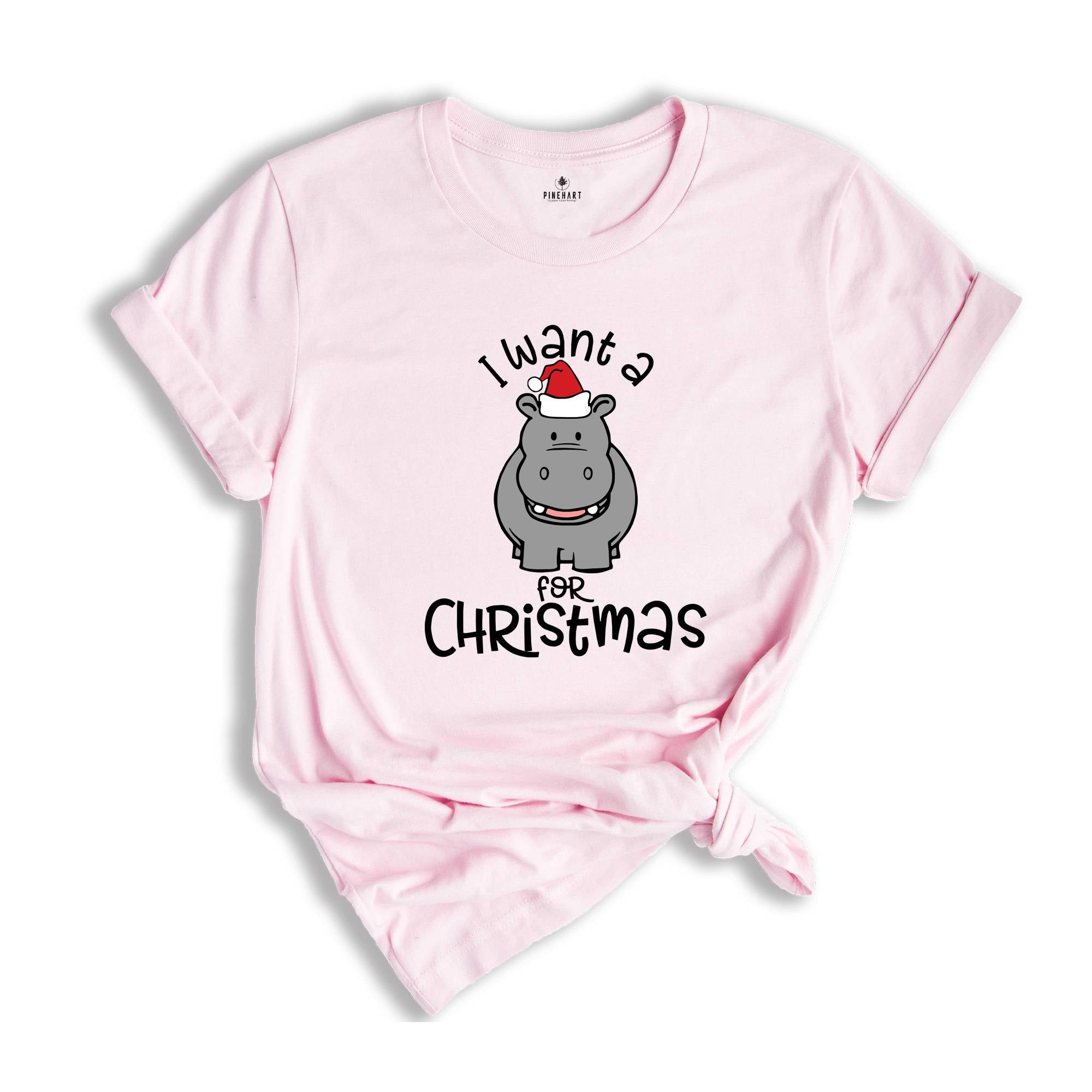 I Want A Hippopotamus For Christmas T-Shirt, Christmas Hippo Shirt, Funny Christmas Tee, Christmas Gift, Xmas Pajamas
