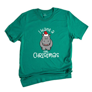 I Want A Hippopotamus For Christmas T-Shirt, Christmas Hippo Shirt, Funny Christmas Tee, Christmas Gift, Xmas Pajamas