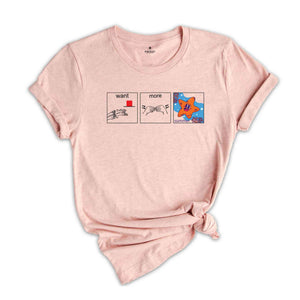 I Want More Custom Image Shirt, Personalized Special Education Teacher Shirt, Funny Autism Shirt, Special Education Shirt, Teacher Shirt