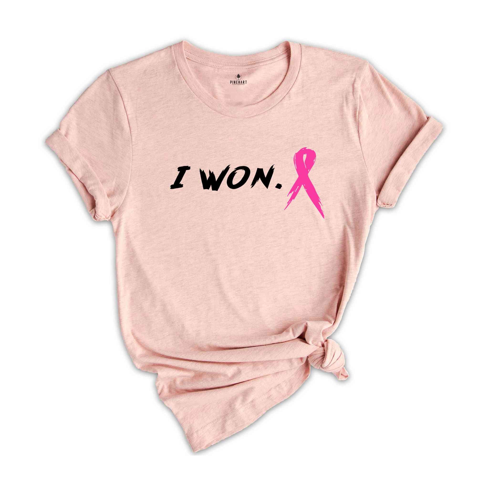 I Won Cancer Awareness Shirt, Cancer Awareness, Breast Cancer Shirt, Breast Cancer Ribbon, Pink Ribbon Shirt, Cancer Support Shirt