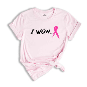 I Won Cancer Awareness Shirt, Cancer Awareness, Breast Cancer Shirt, Breast Cancer Ribbon, Pink Ribbon Shirt, Cancer Support Shirt