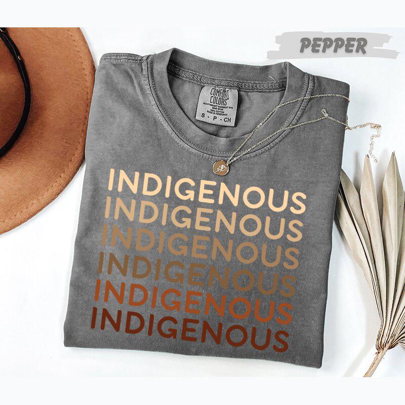 Comfort Colors®  Indigenous Repeat Text T-Shirt Native Pride Shirt Indigenous Rights Tee Earthy Tones Unisex & Youth