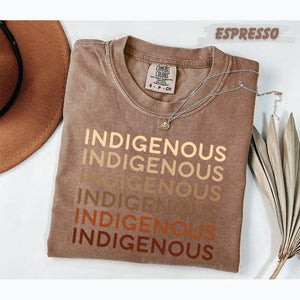 Comfort Colors®  Indigenous Repeat Text T-Shirt Native Pride Shirt Indigenous Rights Tee Earthy Tones Unisex & Youth