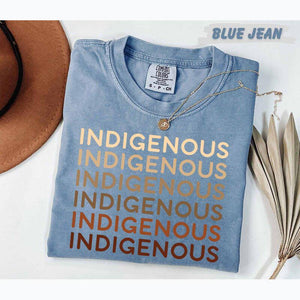 Comfort Colors®  Indigenous Repeat Text T-Shirt Native Pride Shirt Indigenous Rights Tee Earthy Tones Unisex & Youth