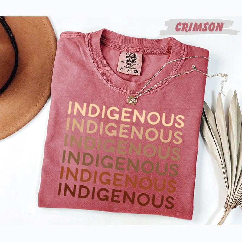 Comfort Colors®  Indigenous Repeat Text T-Shirt Native Pride Shirt Indigenous Rights Tee Earthy Tones Unisex & Youth