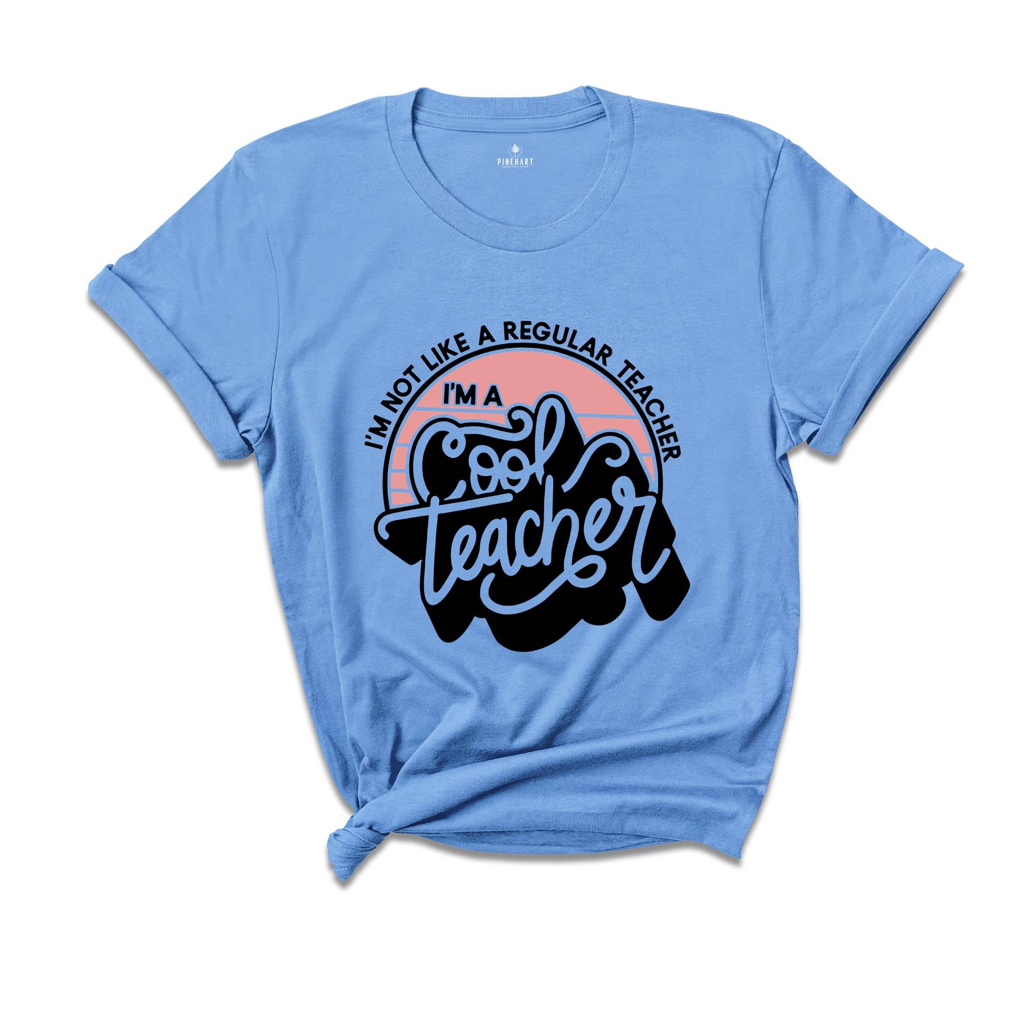 Im a Cool Teacher Shirt, Teacher Shirt, Teacher Gifts, Teacher Appreciation Gift, Funny Teacher Shirts