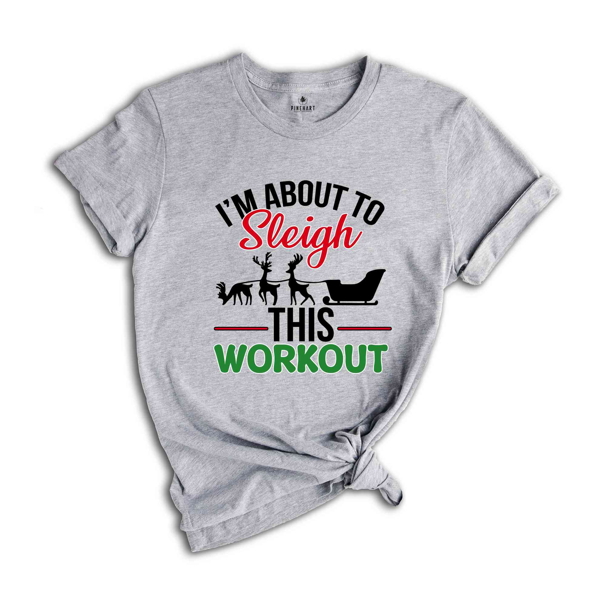 I'm About To Sleigh This Workout Shirt, Funny Christmas Workout Shirt, Christmas Working out T-shirt, Gym Trainer Christmas Shirt.