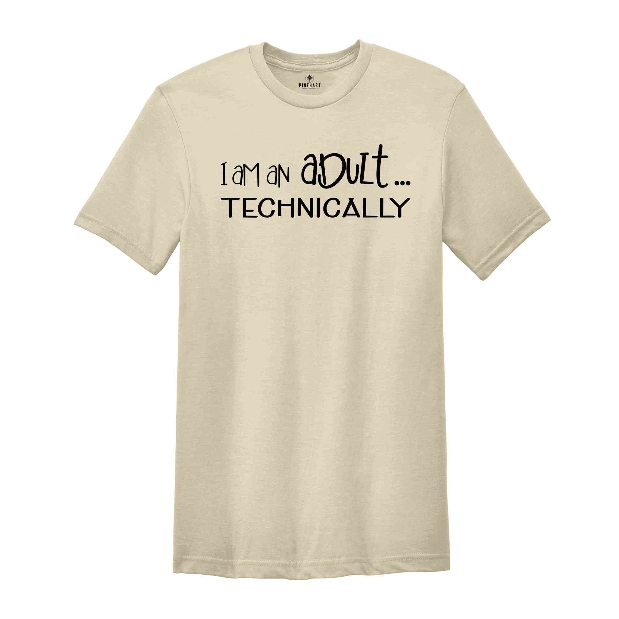 I'm an Adult... Technically Shirt, Funny Eighteenth Birthday Gift, 18Th Birthday Tee, 18Th Birthday Tee, Adulting Shirt