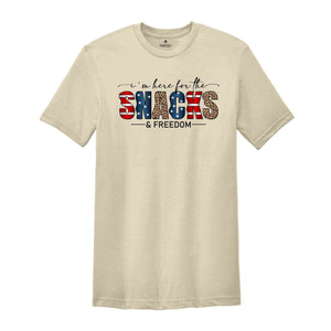 I'm Here For The Snacks Freedom Shirt, Patriotic Shirt, Independence Day Shirt, 4th Of July Shirt, Retro America Shirt