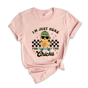 I'm Just Here For The Chicks Shirt, Funny Easter Shirt, Cute Chick Shirt, Easter Shirt, Kids Easter Shirt