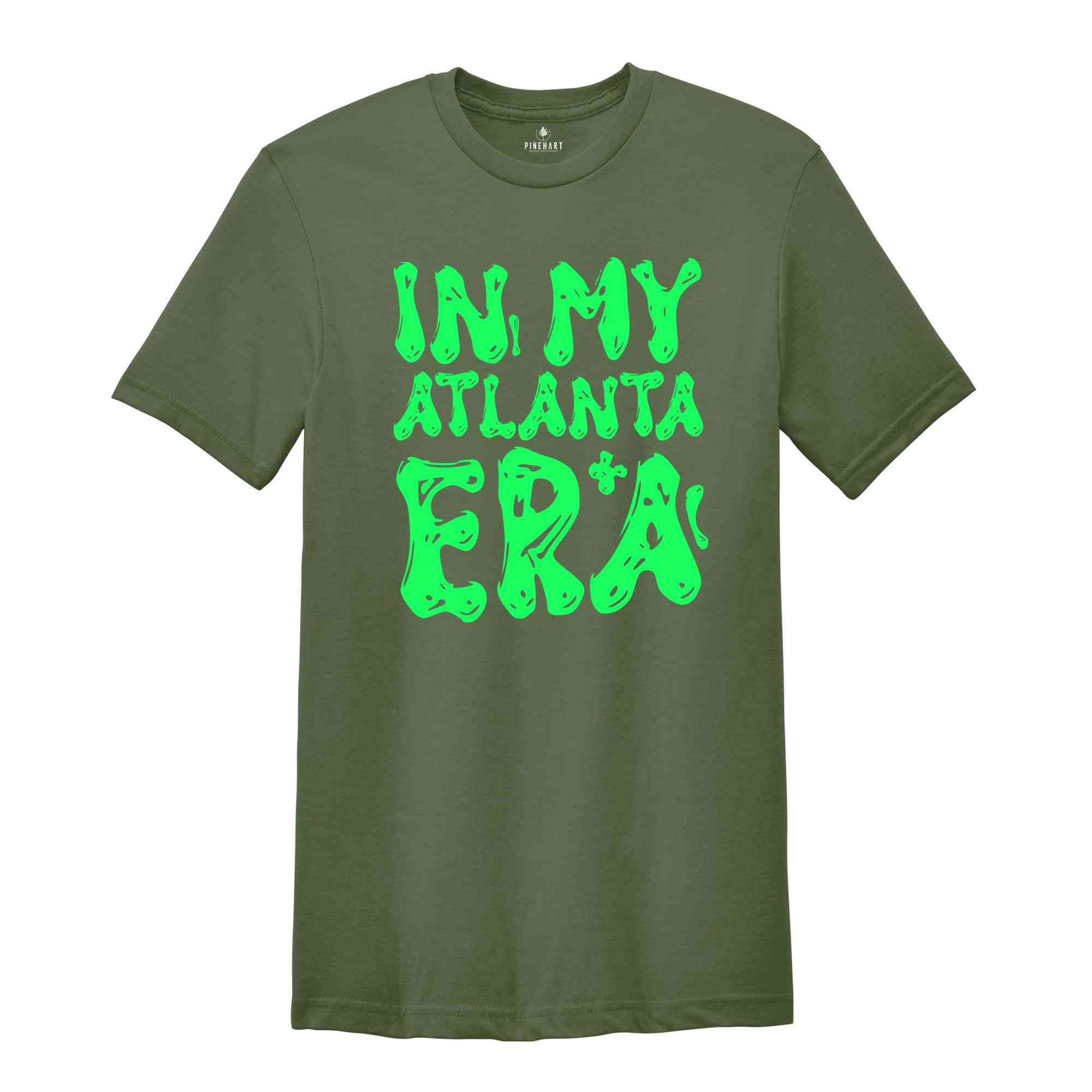 In My Atlanta Era Shirt, Mental Health Shirt, Inspirational Shirt, Self Care Shirt, In My Era Shirts, Self Love Shirt