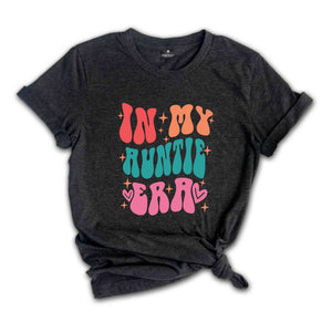 In My Cool Auntie Era Shirt, Cool Auntie Era Shirt, Auntie Sshirt, Gift for Auntie, Cool Auntie T-Shirt, Auntie Reveal Shirt