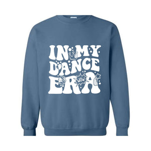 In My Dance Era Hoodie, Dance Coach Hoodie, Dance Mom Era Sweater, Dancing Couch Sweater, Dancing Era Hoodie, In My Dance Era Sweater