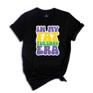 In My Fat Tuesday Era Shirt, Mardi Gras Shirt, Mardi Gras Carnival Shirt, Mardi Gras Party Gift, In My Mardi Gras Era