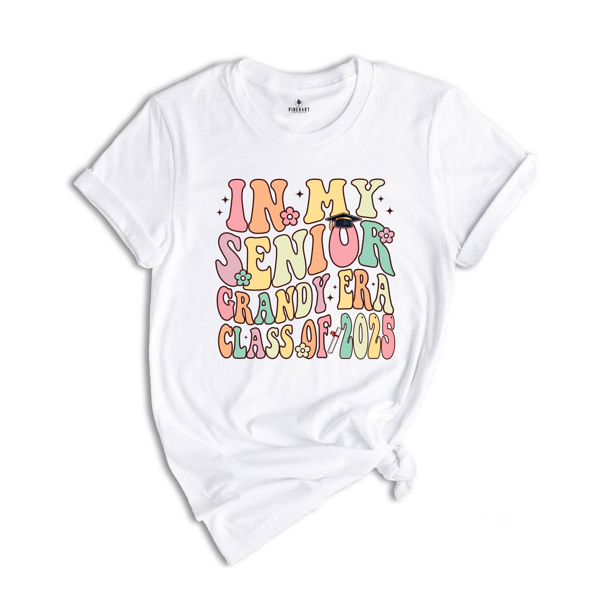 In My Senior Grandy Era Class Of 2025 Shirt, Senior 2025 Shirt, In My Senior Era Shirt, Class Of 2025 Shirt, Senior Graduation Shirt