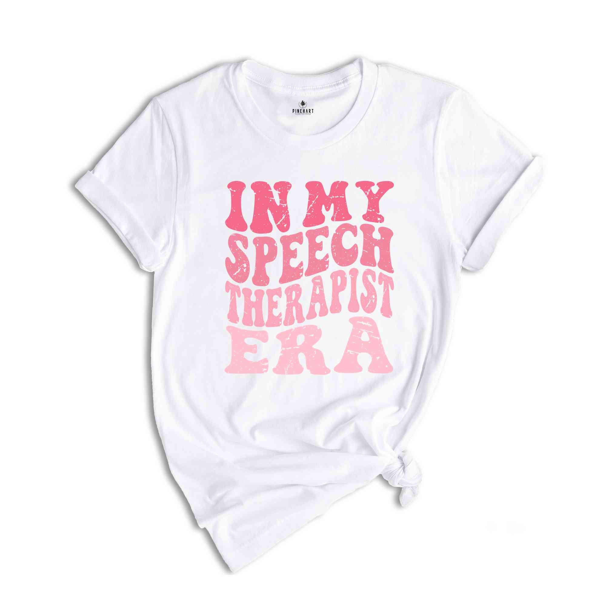 In My Speech Therapist Era Shirt, SLP Speech Language Pathologist Graduation Grad Gifts, Speech Therapist Shirt, SLP Shirt, Slp Speechie Tee