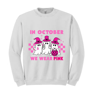 In October We Wear Pink Sweatshirt, Breast Cancer Awareness Halloween Shirt, Support Breast Cancer Support Tee