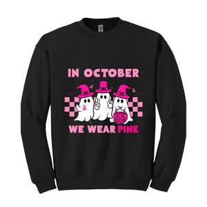 In October We Wear Pink Sweatshirt, Breast Cancer Awareness Halloween Shirt, Support Breast Cancer Support Tee