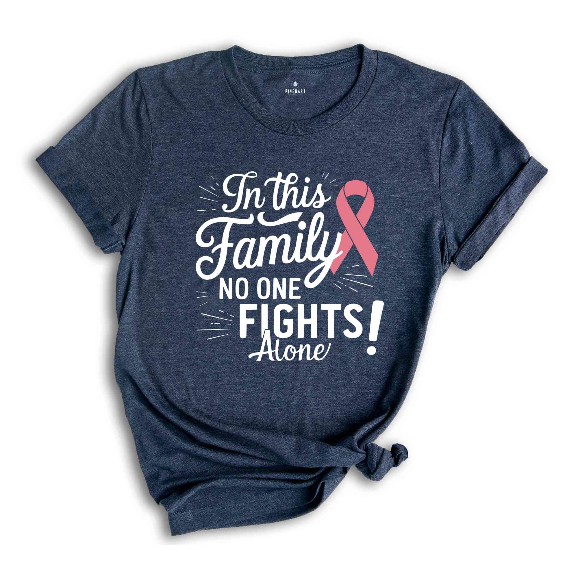 In This Family No Body Fights Alone T-Shirt, Breast Cancer Fighter Shirt, Matching Cancer Support Group Shirt For Family