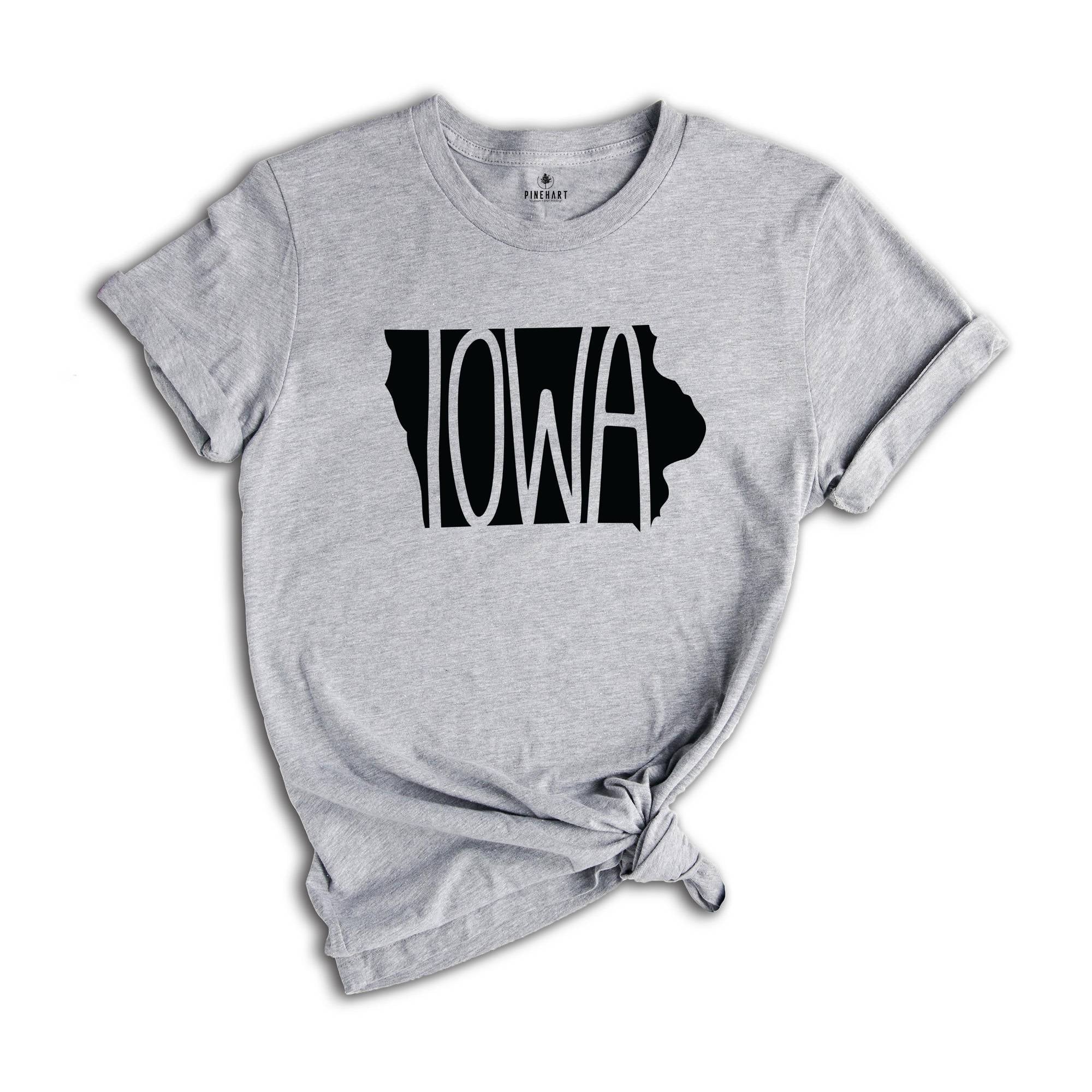 Iowa State Shirts, Iowa State Map Shirt, Iowa Travel Gifts, Iowa Apparel, Iowa Clothing, Iowa Travel T-Shirt, Iowa Sweatshirt Gifts