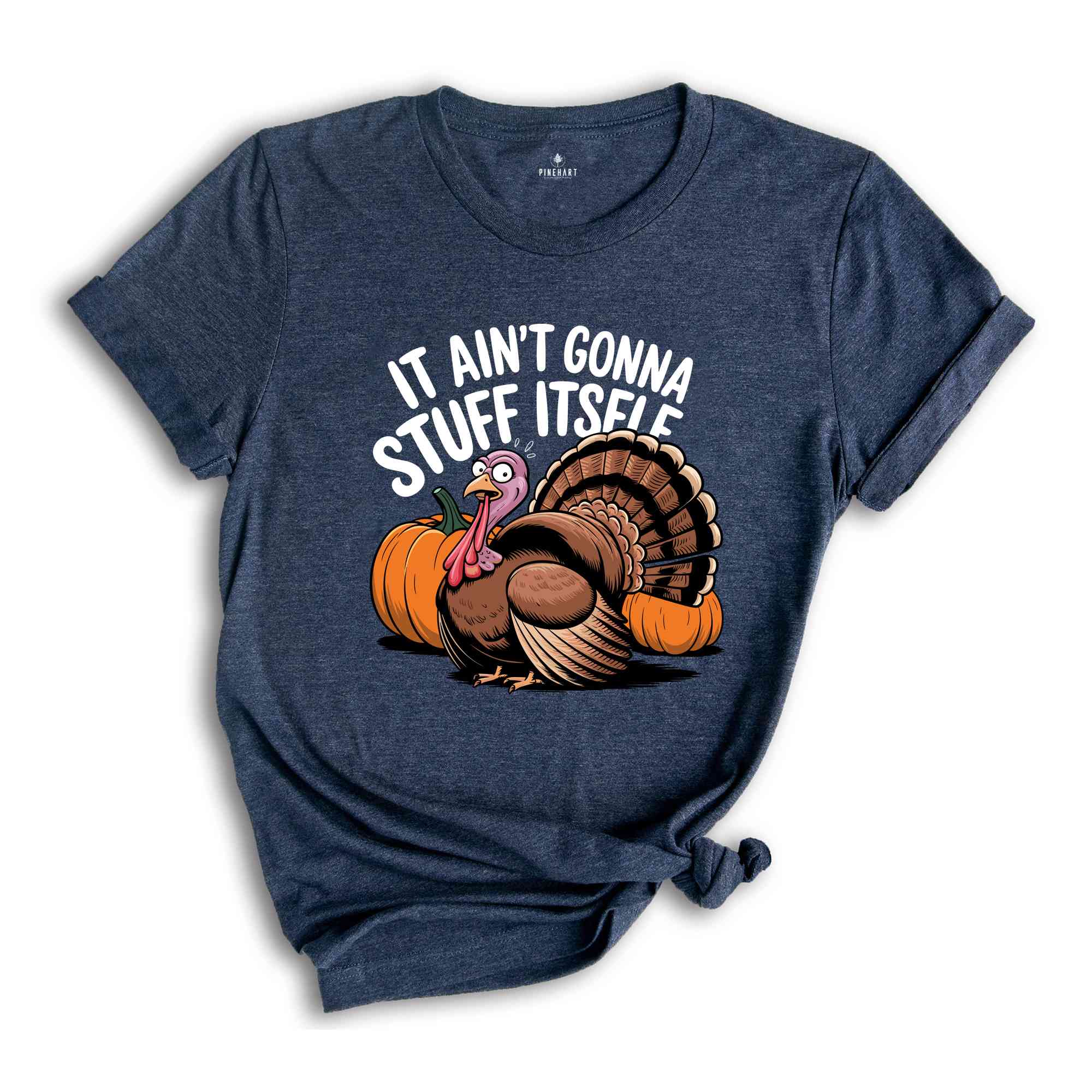 It Ain't Gonna Stuff Itself Shirt, Thanksgiving Shirt, Thanksgiving Gift, Thanksgiving Family, Cute Thanksgiving Shirt, Fall Shirt