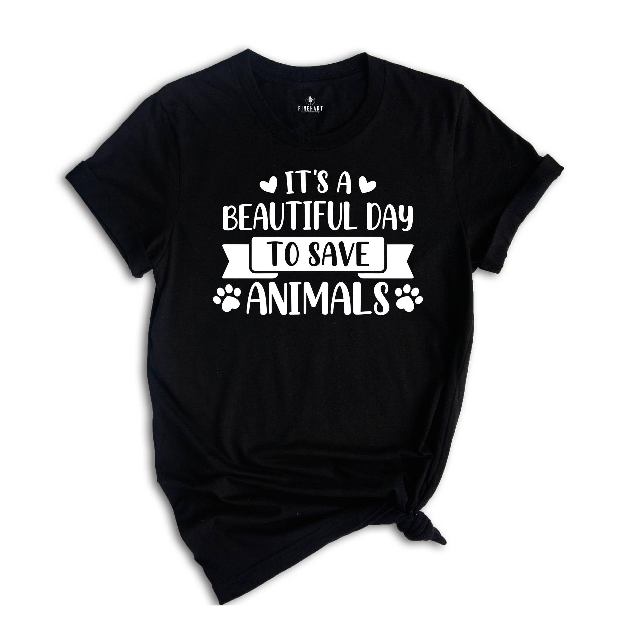It's a Beautiful Day to Save Animals Shirt, Animal Rescue Shirt, Adopt Don't Shop, Save Kittens, Veterinarian Gift, Cat Foster Tee