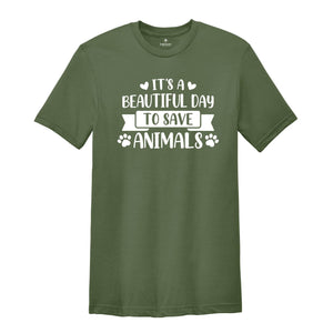 It's a Beautiful Day to Save Animals Shirt, Animal Rescue Shirt, Adopt Don't Shop, Save Kittens, Veterinarian Gift, Cat Foster Tee