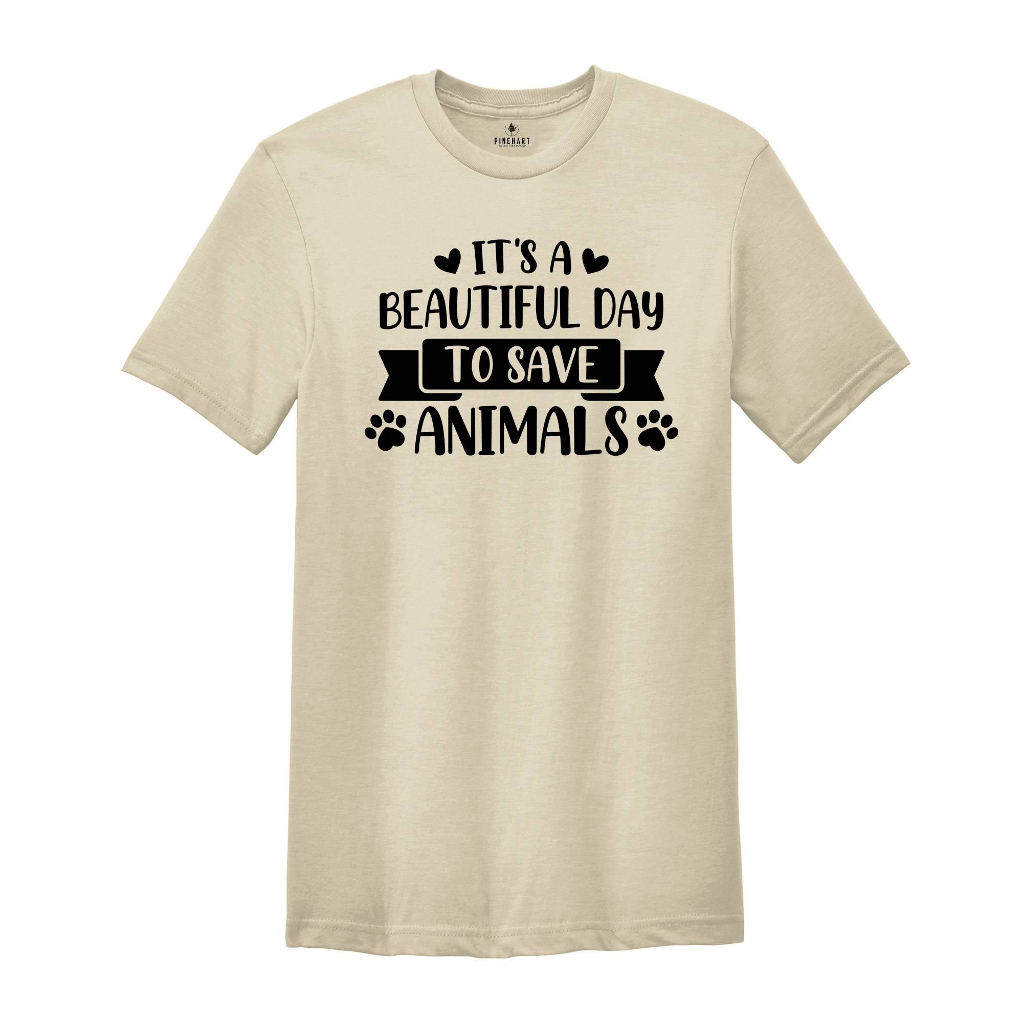 It's a Beautiful Day to Save Animals Shirt, Animal Rescue Shirt, Adopt Don't Shop, Save Kittens, Veterinarian Gift, Cat Foster Tee