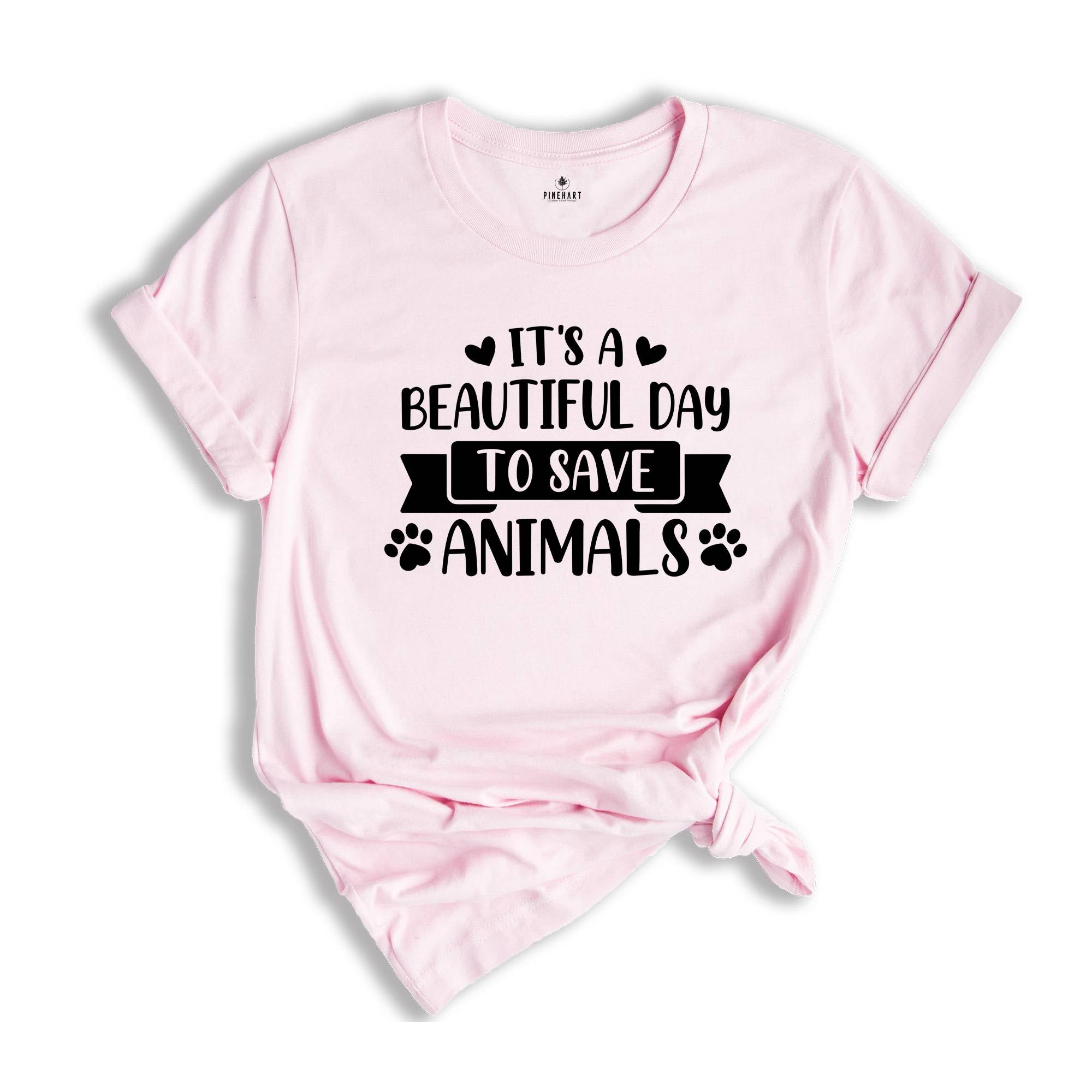 It's a Beautiful Day to Save Animals Shirt, Animal Rescue Shirt, Adopt Don't Shop, Save Kittens, Veterinarian Gift, Cat Foster Tee