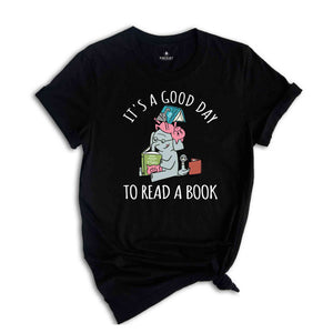 Its A Good Day To Read Shirt, Books Shirt, Librarian T-Shirt, Read More Books Tee, Book Lover Teacher Shirt, Piggie Elephant Shirt