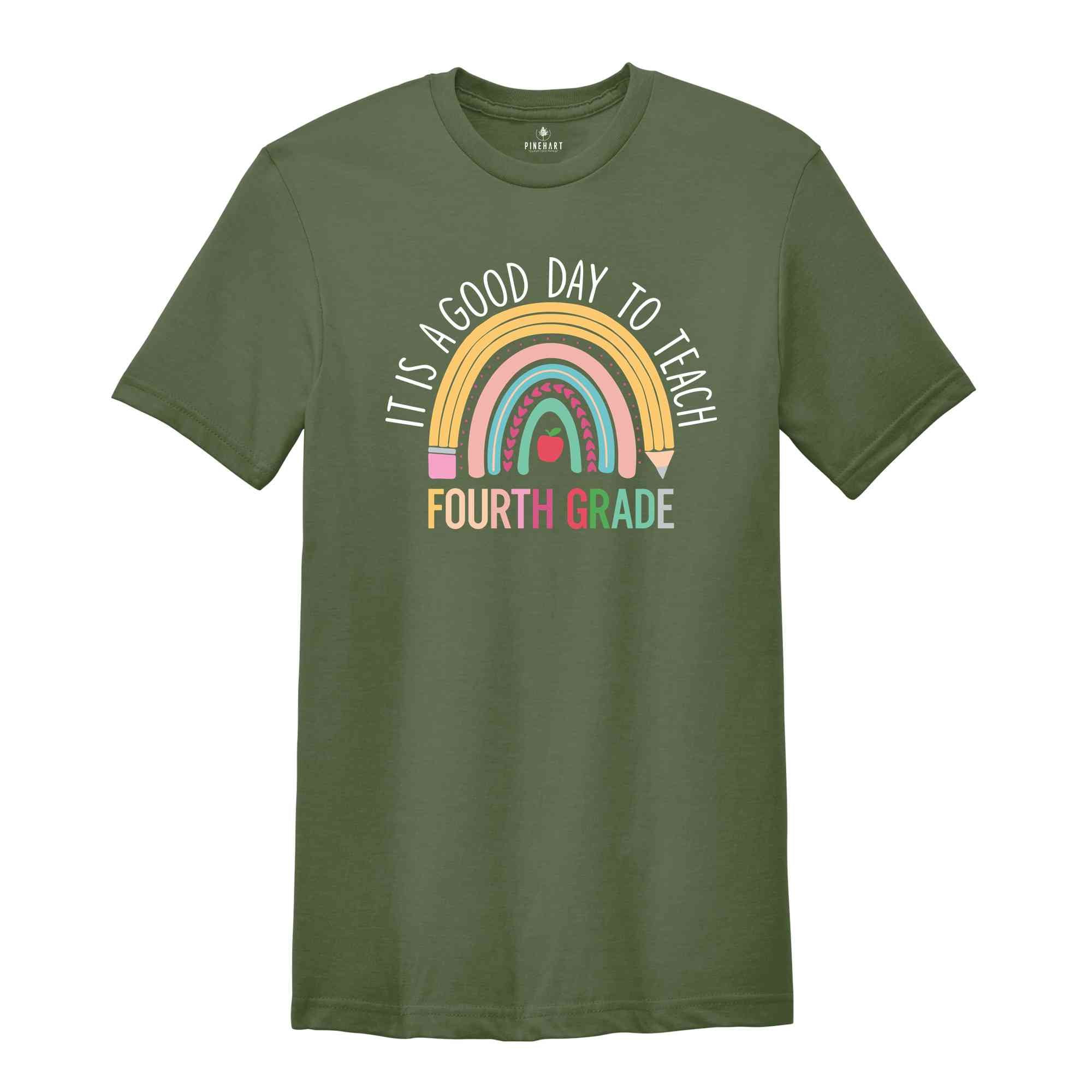 It's A Good Day To Teach Fourth Grade Shirt, Fourth Grade Shirt, Teacher Shirt, Back To School Shirt, New Teacher Shirt, Teacher Gift