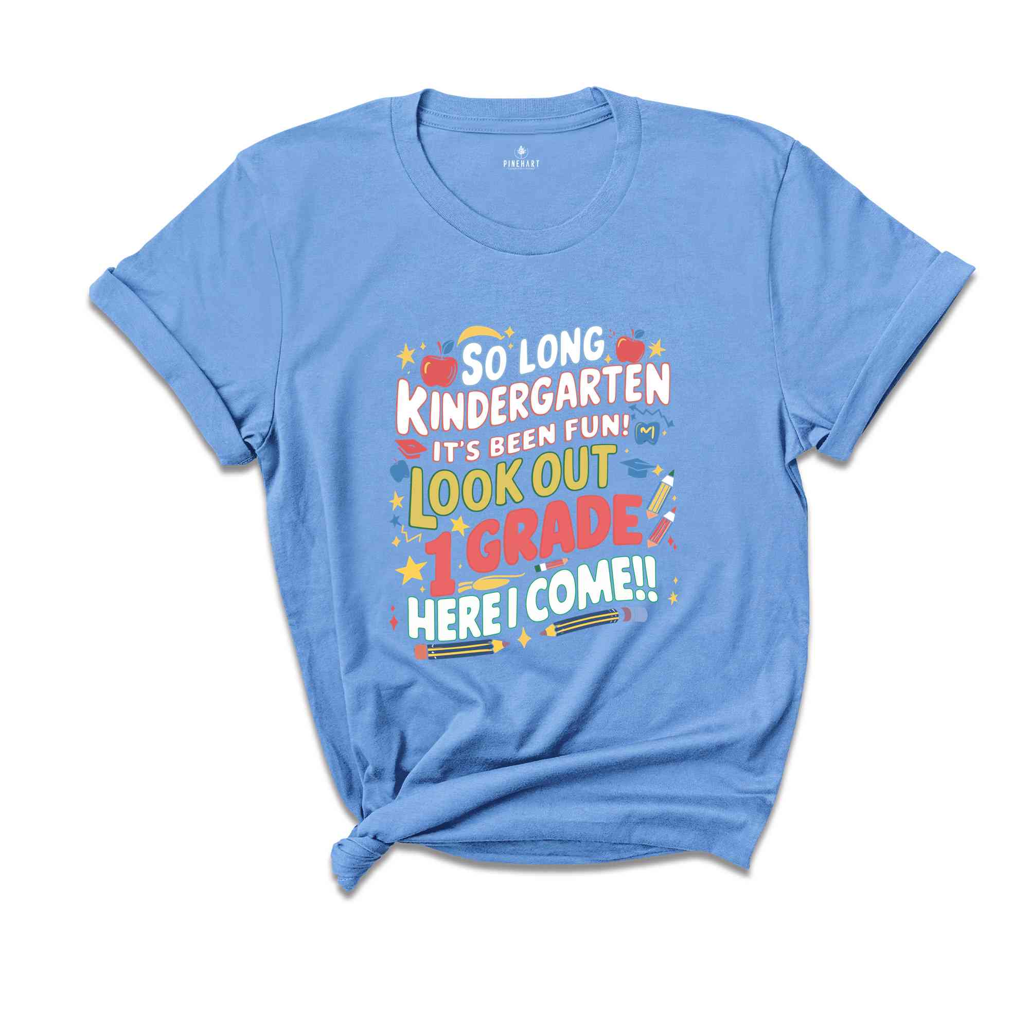 It's Been Fun Look Out 1st Grade Here I Come T-shirt, So Long Kindergarten, Kindergarten Graduation, Back To School Shirt