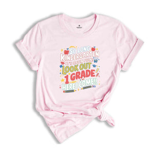 It's Been Fun Look Out 1st Grade Here I Come T-shirt, So Long Kindergarten, Kindergarten Graduation, Back To School Shirt