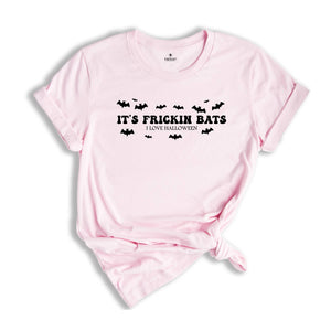 It's Frickin Bats Shirt, Halloween Shirt, Spooky Season Shirt, Halloween Shirt, Halloween Bat Tee, Funny Mom Shirt, Scary Halloween Shirt