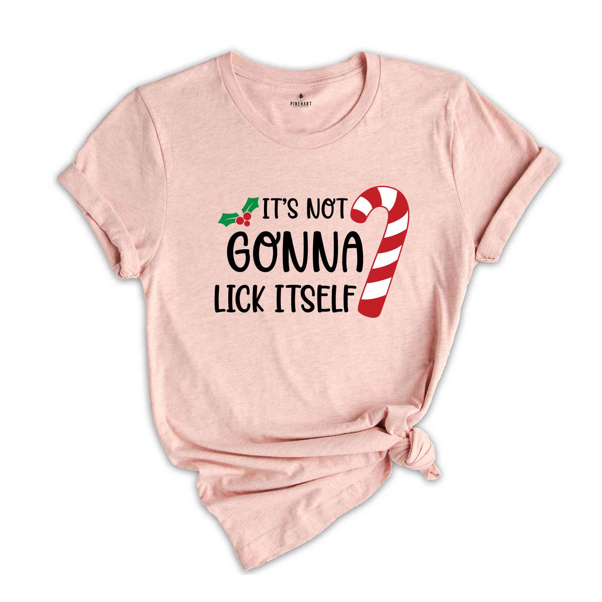 It's Not Gonna Lick Itself Shirt, Candy Cane Shirt, Adult Humor Shirt, Sarcastic Xmas Shirt, Funny Christmas Tee, Gift for Xmas