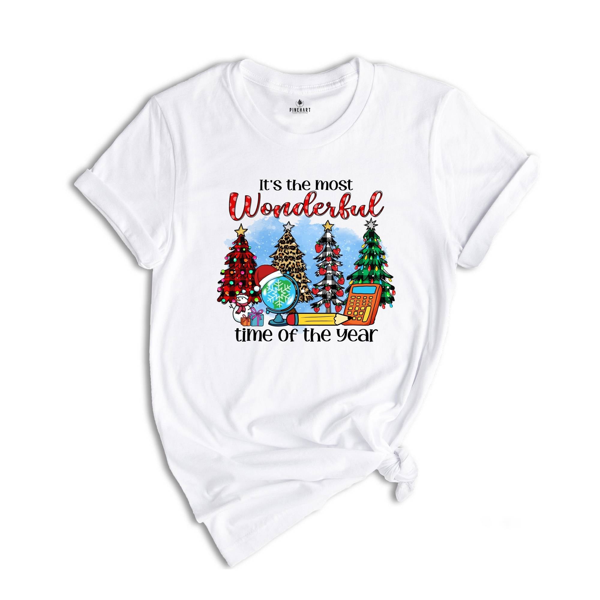 It's The Most Wonderful Time of the Year Shirt, Christmas Teacher Gift Tee, Gift for Christmas, Teacher Shirt