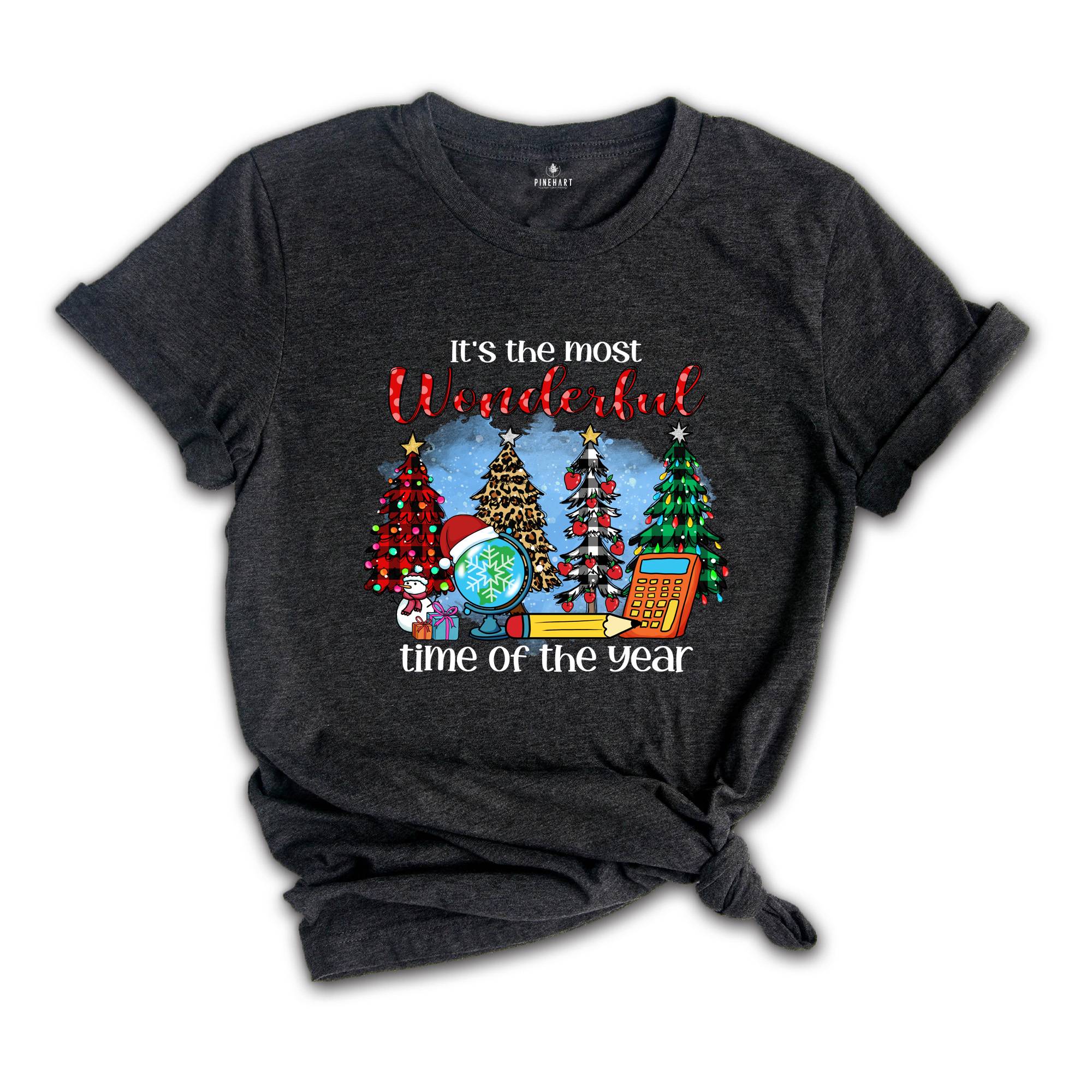 It's The Most Wonderful Time of the Year Shirt, Christmas Teacher Gift Tee, Gift for Christmas, Teacher Shirt