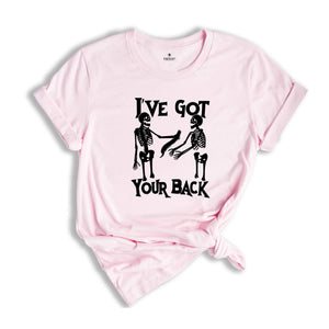 I've Got Your Back Shirt, Funny Skeletons Tee, X-Ray Tech Shirt, Funny Radiologist Gift, Humorous Tee