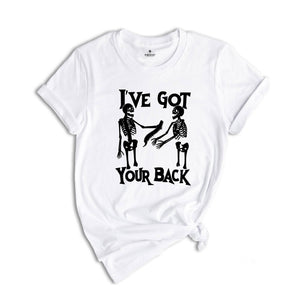 I've Got Your Back Shirt, Funny Skeletons Tee, X-Ray Tech Shirt, Funny Radiologist Gift, Humorous Tee