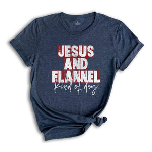 Jesus An Flannel Kind Of Day Shirt, Christmas Gift, Christian Apparel, Christmas Shirt, Holiday Shirt, Jesus Shirt, Xmas Church Team Tee