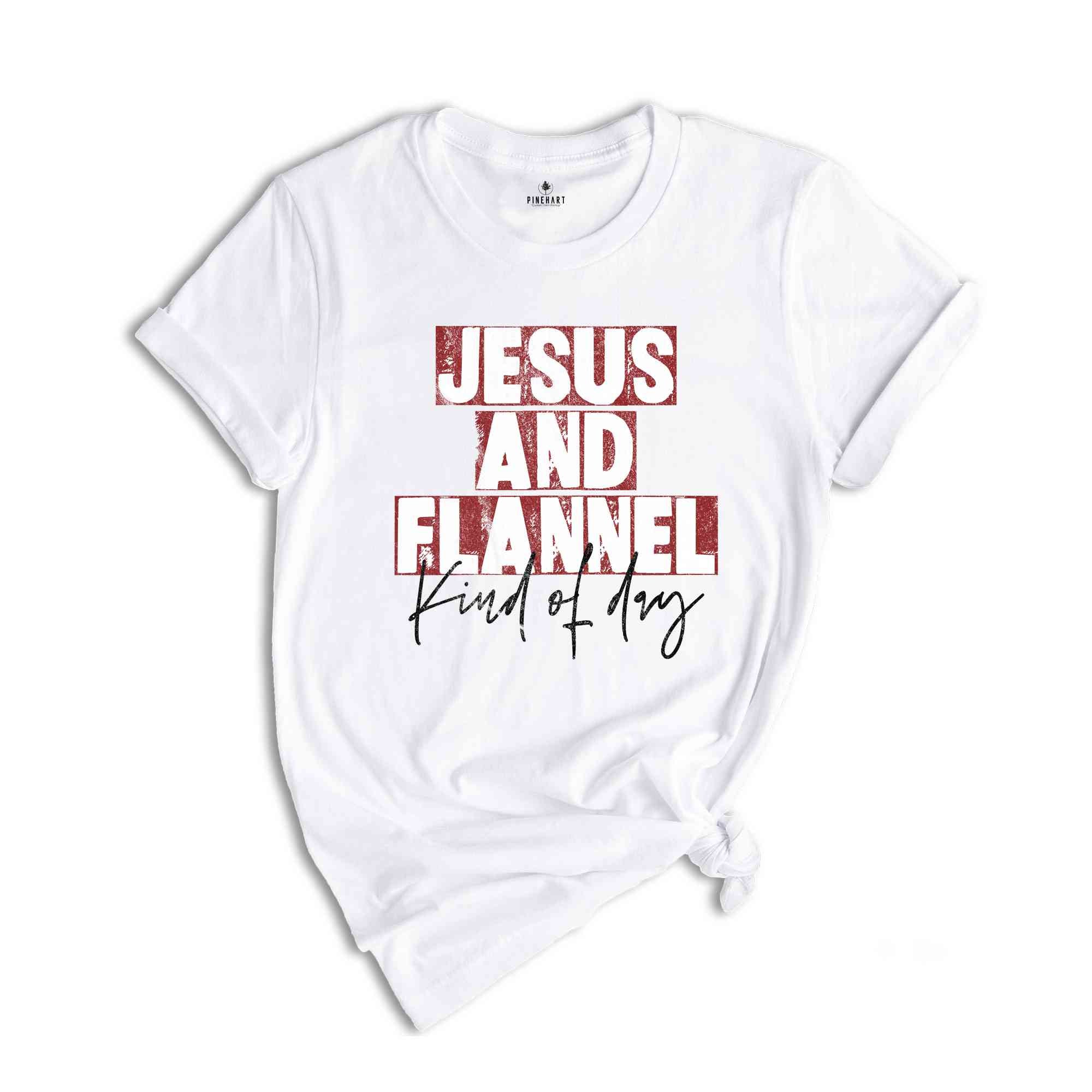 Jesus An Flannel Kind Of Day Shirt, Christmas Gift, Christian Apparel, Christmas Shirt, Holiday Shirt, Jesus Shirt, Xmas Church Team Tee