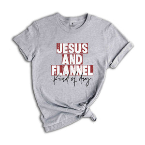 Jesus An Flannel Kind Of Day Shirt, Christmas Gift, Christian Apparel, Christmas Shirt, Holiday Shirt, Jesus Shirt, Xmas Church Team Tee