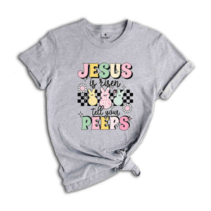 Jesus Is Risen Tell Your Peeps Shirt, Easter Christian Kids T-Shirt, Jesus Easter Shirt, He is Risen Shirt, Religious Easter Shirt