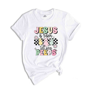 Jesus Is Risen Tell Your Peeps Shirt, Easter Christian Kids T-Shirt, Jesus Easter Shirt, He is Risen Shirt, Religious Easter Shirt