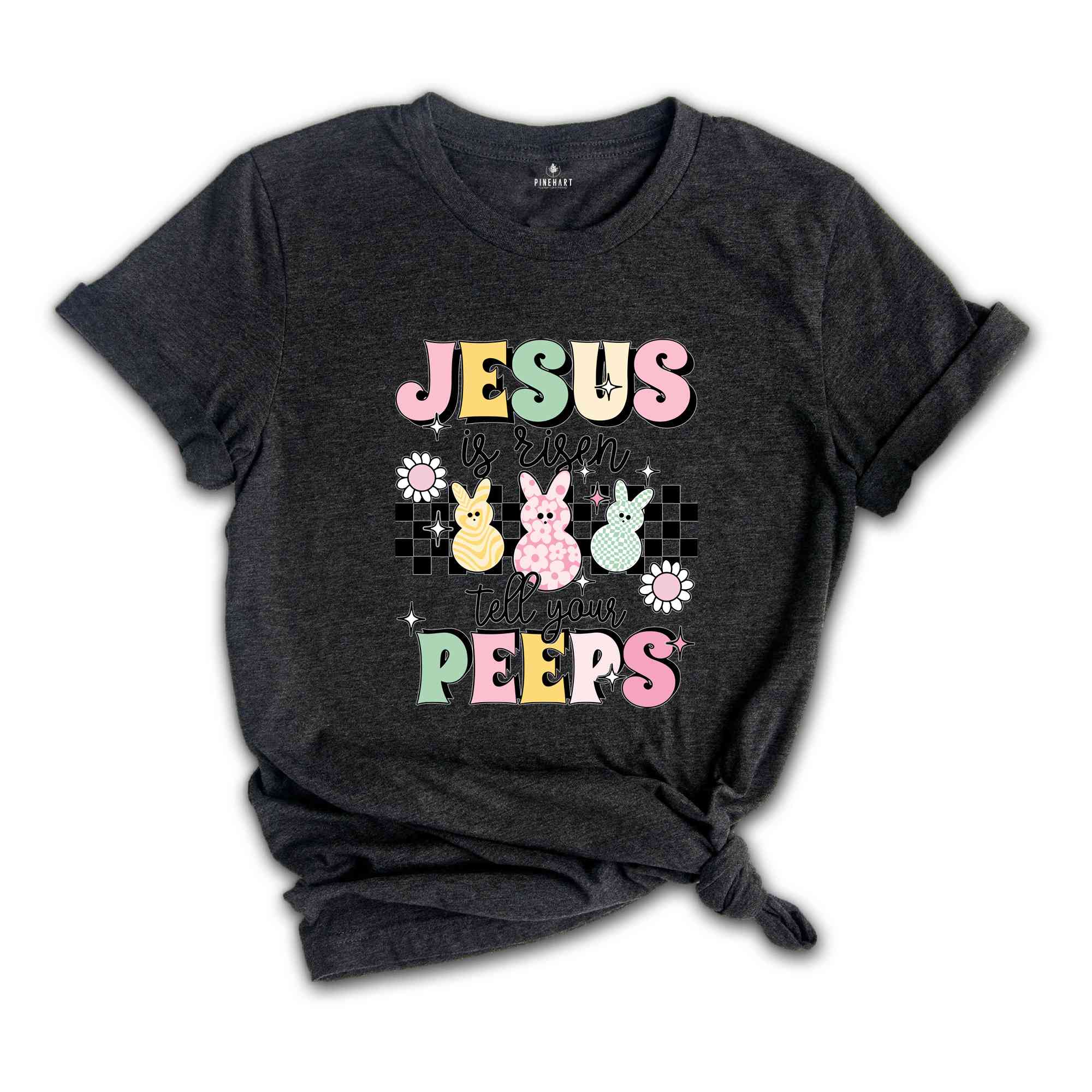 Jesus Is Risen Tell Your Peeps Shirt, Easter Christian Kids T-Shirt, Jesus Easter Shirt, He is Risen Shirt, Religious Easter Shirt