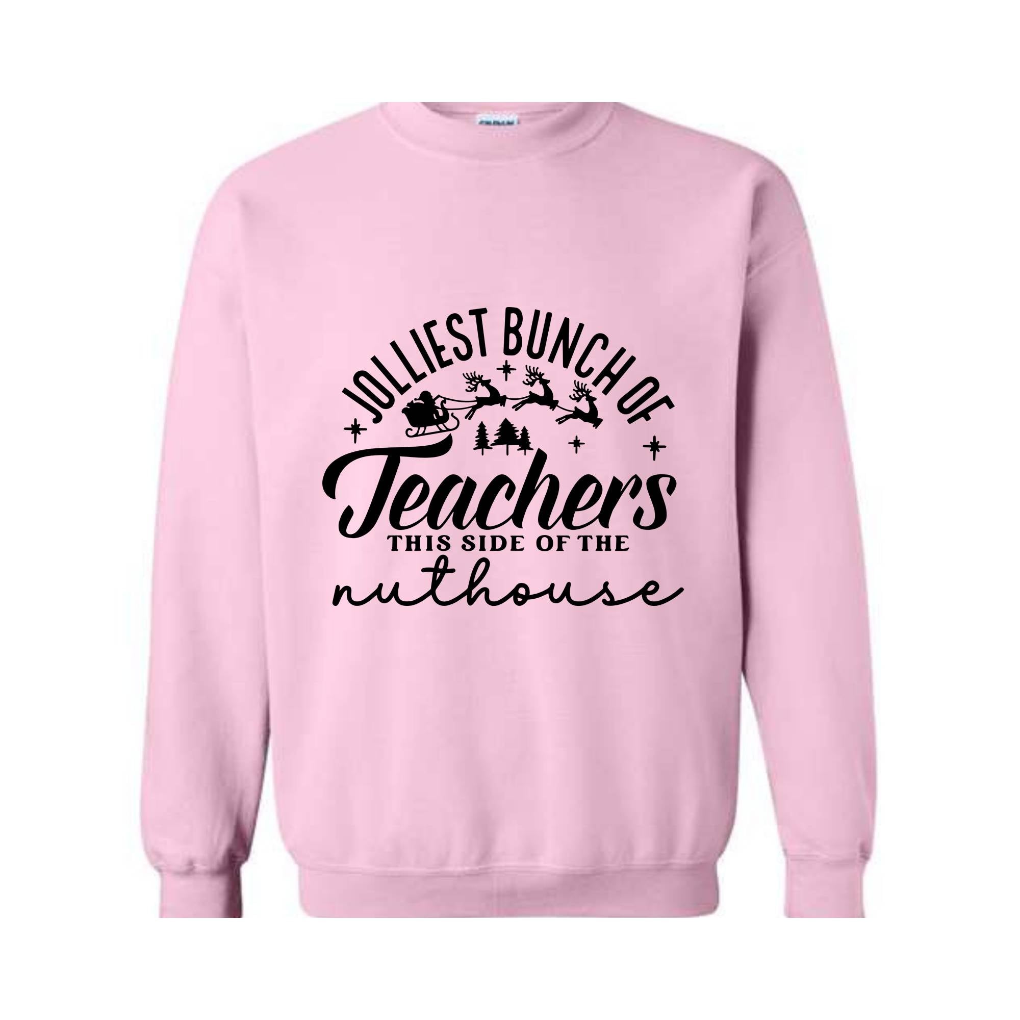 Jolliest Bunch of Teachers Sweatshirt, Teacher Christmas Sweater, School Christmas Sweatshirt, Xmas Teacher