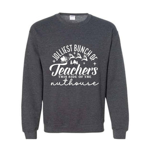 Jolliest Bunch of Teachers Sweatshirt, Teacher Christmas Sweater, School Christmas Sweatshirt, Xmas Teacher