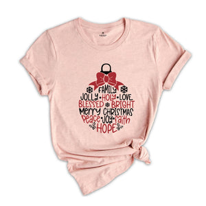 Jolly Holy, Love Blessed Bright and Merry Christmas Tee, Peace Joy Faith Hope Shirt, Christmas Gift Shirt, Holiday Shirt