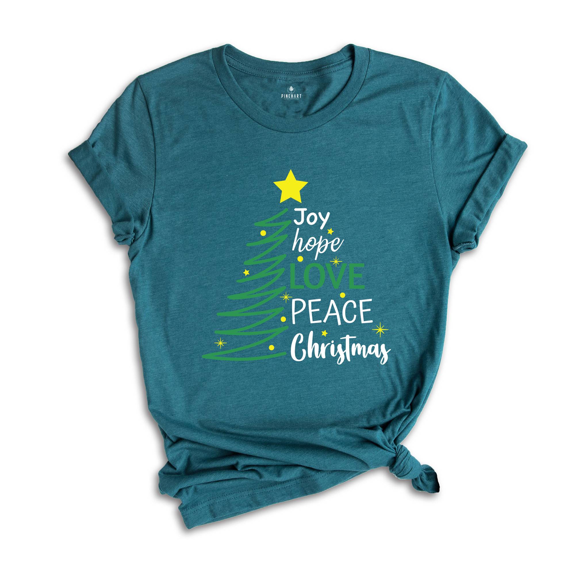 Joy Hope Love Peace Christmas Shirt, Christmas Tree T-Shirt, Family Matching Christmas, Holiday Apparel, Xmas Shirt