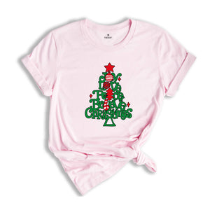 Joy Love Peace Believe Christmas T-Shirt, Funny Christmas Shirt, Christmas Vacation Shirt, Christmas Family Outfits